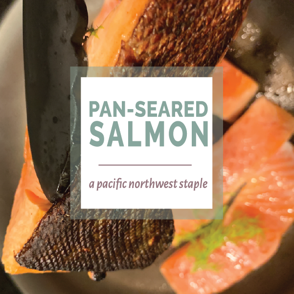 PAN-SEARED SALMON